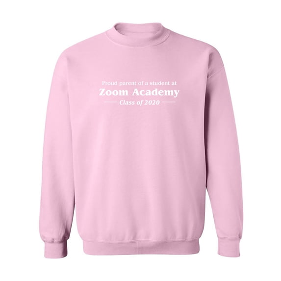 Proud Parent Of A Student At Zoom Crewneck Sweatshirt
