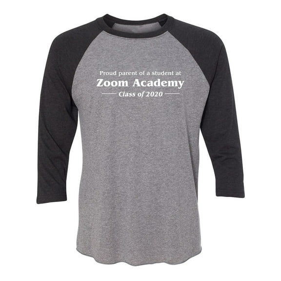 Proud Parent Of A Student At Zoom Unisex 3/4 Sleeve Baseball Raglan Tee