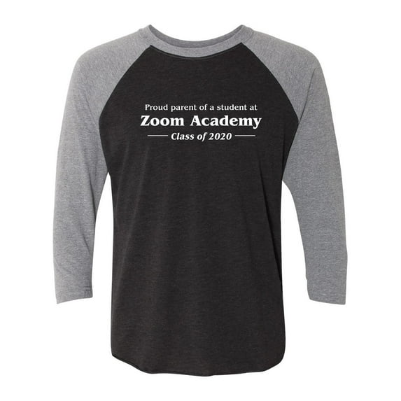 Proud Parent Of A Student At Zoom Unisex 3/4 Sleeve Baseball Raglan Tee