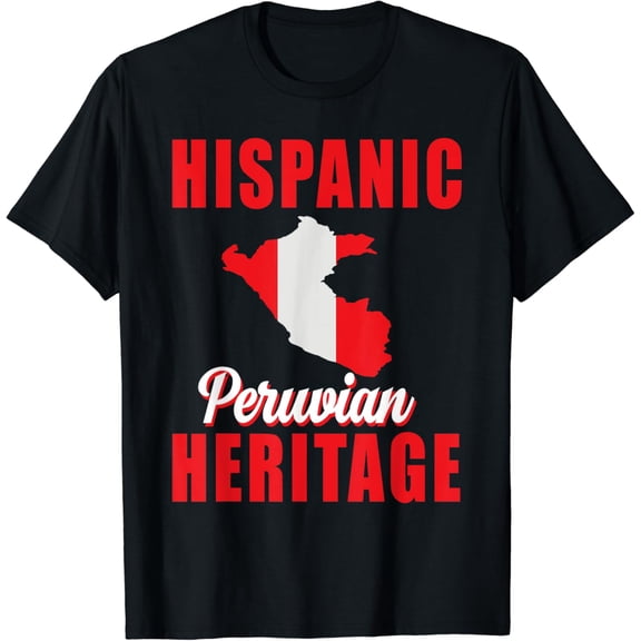 Proud Peru Hispanic Heritage month Peruvian Flag Pride T-Shirt mens t shirt，black，women，funny，misfits，men，journey