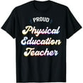 thumbnail image 1 of Proud Physical Education Teacher Job T-Shirt, 1 of 3