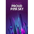 thumbnail image 1 of Proud Pink Sky, (Paperback), 1 of 1