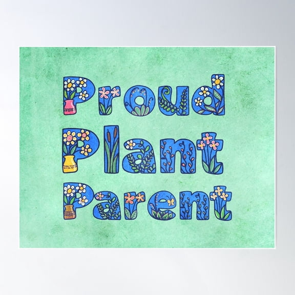 Proud Plant Parent - Mint Poster Wall Art, Modern Wall Decor For Living Room Bedroom, 16x24 UNFRAMED