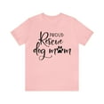 thumbnail image 1 of Proud Rescue Dog Mom T-Shirt - Dog Mom Gift - Dog Lover Shirt, 1 of 5