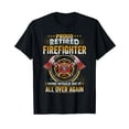 thumbnail image 1 of Proud Retired Firefighter Emblem T-Shirt - Celebrate Your Service with Style, 1 of 5