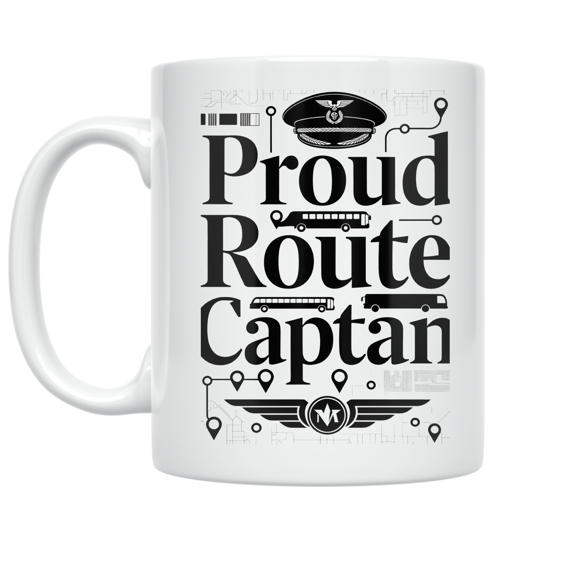 Proud Route Captain Design - Bus Driver Enthusiast - 11 oz Ceramic Coffee Mug