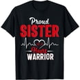 thumbnail image 1 of Proud SISTER of a Heart Warrior CHD Awareness shirt gift T-Shirt, 1 of 4