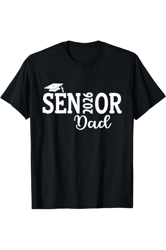 Proud Senior 2026 Dad Class Of 2026 Father T-Shirt Graduation Gift