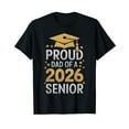 thumbnail image 1 of Proud Senior Dad 2026 Senior 2026 Dad Class Of 2026 Graduate T-Shirt, 1 of 5