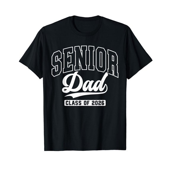 Proud Senior Dad Class Of 2026 Graduation 2026 Senior Dad 26 T-Shirt