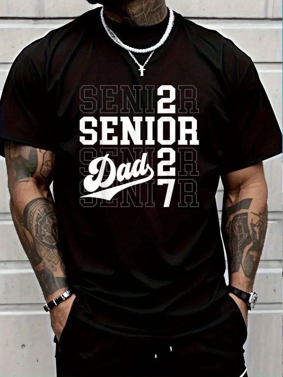 Proud Senior Dad Class Of 2027 Graduation 2027 Senior Dad 27 T-Shirt Graphic Tees Men Tops Mens Clothes
