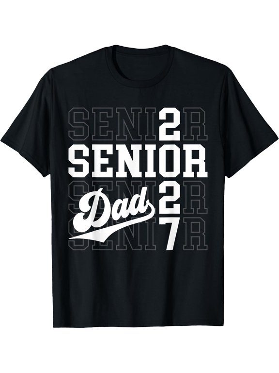 Proud Senior Dad Class of 2027 Graduation 2027 Senior Dad 27 T-Shirt