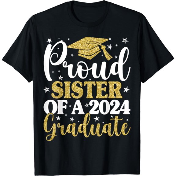 Proud Sister Of A 2024 Graduate Graduation Matching Family T-Shirt