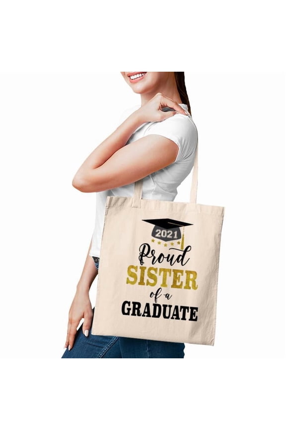 Proud Sister Of A Class Of 2021 Graduate Senior 2021 Ver2 Tote Bag