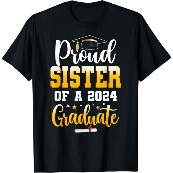 Proud Sister Of A Class Of 2024 Graduate Funny Senior Sister T-Shirt