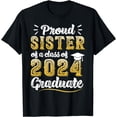 thumbnail image 1 of Proud Sister Of A Class Of 2024 Graduate Senior Graduation T-Shirt, 1 of 4