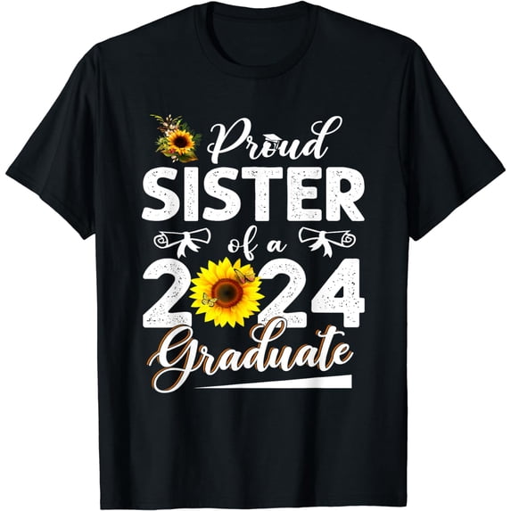 Proud Sister Of A Class Of 2024 Graduate Senior Graduation T-Shirt