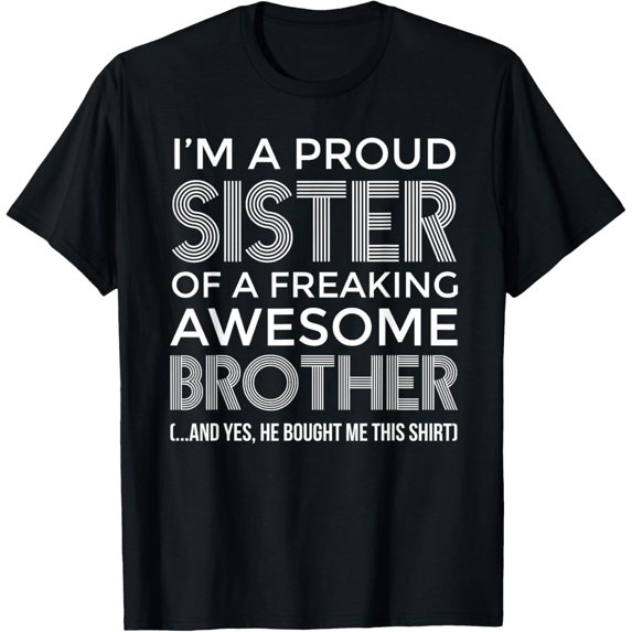 Proud Sister Of An Awesome Brother Family T-Shirt