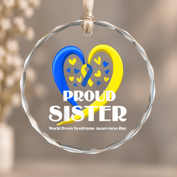 Proud Sister World Down Syndrome Awareness Day Christmas Ornament, Loved One Gift, Circle Glass Ornament