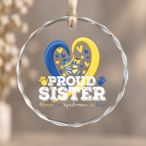 Proud Sister World Down Syndrome Awareness Day Sister 2024 Christmas Ornament, Loved One Gift, Circle Glass Ornament