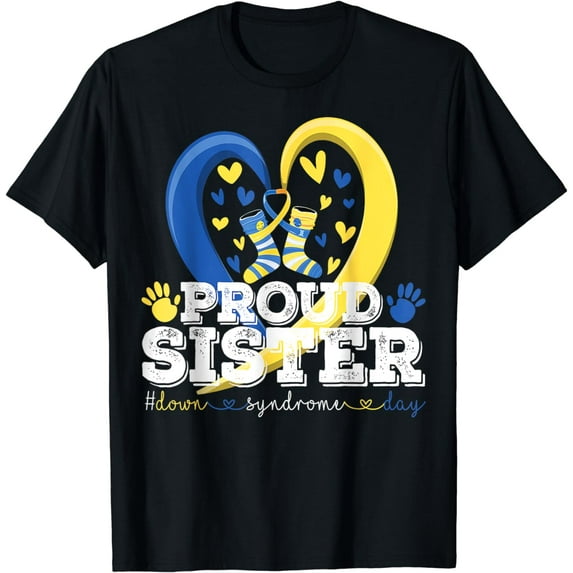 Proud Sister World Down Syndrome Awareness Day Sister 2024 T-Shirt