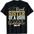 thumbnail image 1 of Proud Sister of A 2025 Graduate Sister Graduation 2025 T-Shirt, 1 of 4