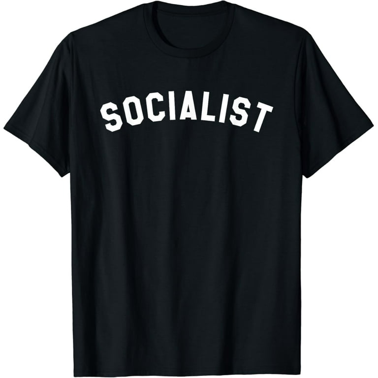 Proud Socialist Anti-Capitalist Socialism Tshirt Proud Socialist Anti-Capitalist Socialism Tshirt