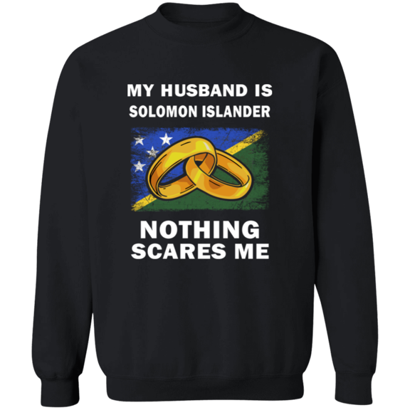Proud Solomon Islander Nothing Scares Me Funny Solomon Islander Part Solomon Islands Flag Souvenir Proud Crewneck Pullover Sweatshirt