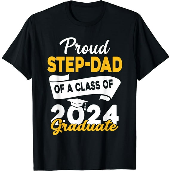 Proud Step-Dad Of A Class Of 2024 Graduate Senior Graduation T-Shirt