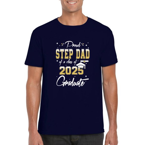 Proud Step Dad of 2025 Graduate Senior Matching Family Celebration T-Shirt, for men & women, up to size 5XL