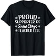 thumbnail image 1 of Proud Supporter Of Snow Days Funny Christmas Teacher Life T-Shirt, 1 of 3