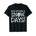 thumbnail image 1 of Proud Supporter Of Snow Days Vintage Christmas Holiday T-Shirt, 1 of 5