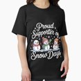 thumbnail image 1 of Proud Supporter of Snow Days Winter Supporter Graphic Unisex T-Shirt, up to size 5XL, 1 of 2