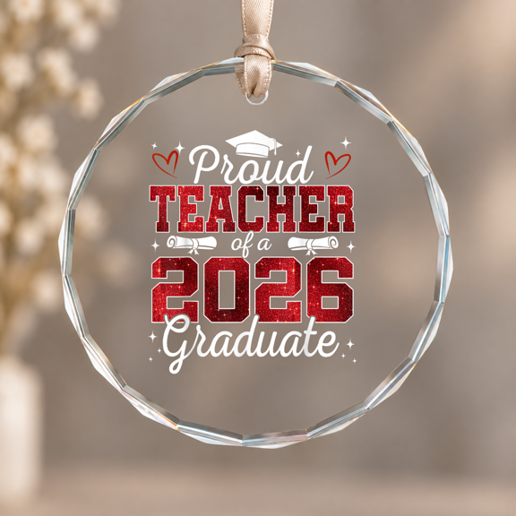 Proud Teacher Class Of Graduate Ornament, Home Decor, Circle Glass Ornament