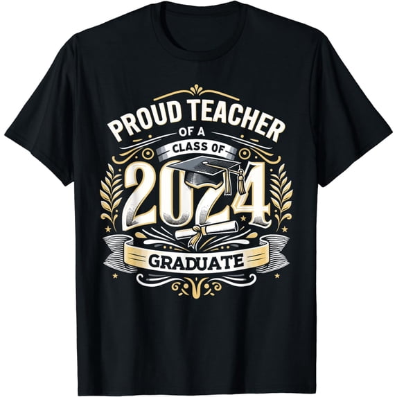 Proud Teacher Of A Class Of 2024 Senior Funny Graduation 24 T-Shirt