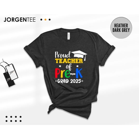 Proud Teacher of Pre-K Grad 2025 Shirts, Teacher Graduation 2025 Shirts, Preschool Shirt, Preschool Graduation, Graduation Teacher Gift SWEATSHIRT All Size S-5XL