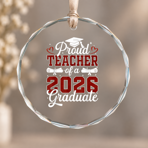 Proud Teacher of a Class of Graduate Senior Ornament, Home Decoration, Circle Glass Ornament