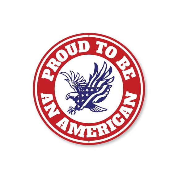 Proud To Be An American Bald Eagle Circle Aluminum Metal Decor Sign - 12" Round