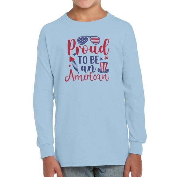 Proud To Be An American Long Sleeve Toddler -Image by Shutterstock,  2 Toddler