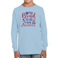 thumbnail image 1 of Proud To Be An American Long Sleeve Toddler -Image by Shutterstock,  3 Toddler, 1 of 4