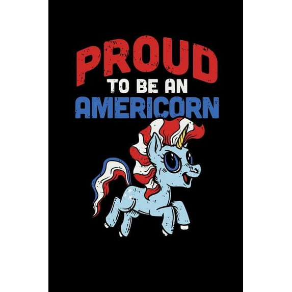 Proud To Be An Americorn: 120 Pages I 6x9 I Graph Paper 5x5 I Funny 4th Of July, Patriotic, Liberty & 1776 Gifts (Paperback)