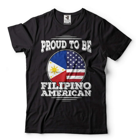 Proud To Be Filipino American Shirt USA Philippines T-Shirt America Philippines Patriotic Shirt