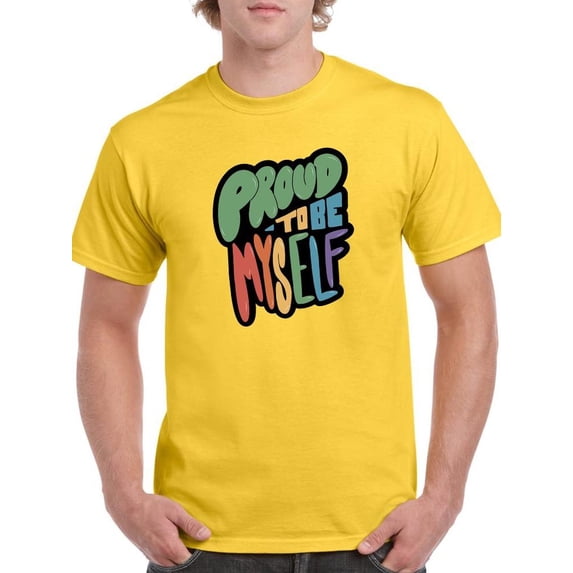 Proud To Be Myself T-Shirt Men -Smartprints Designs, Male x-Large
