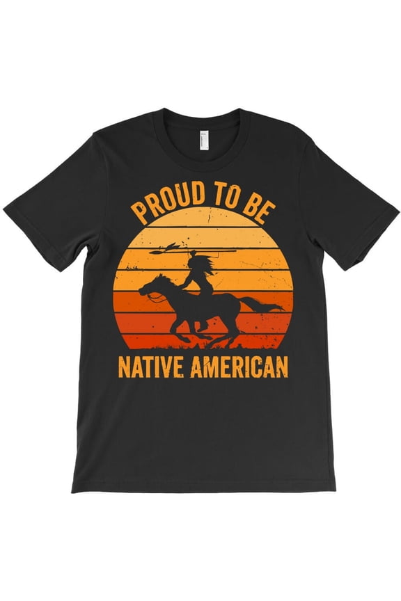 Proud To Be Native American Funny Indigenous Holiday Graphic - Daily Wear Essential, H43718 Unisex T-Shirt, Up to 5XL Available
