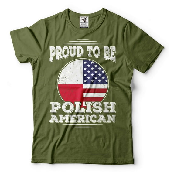Proud To Be Polish American Shirt Poland Patriotic Shirt Poland National Flag Tee USA Poland Shirt (X-Large Military Green)