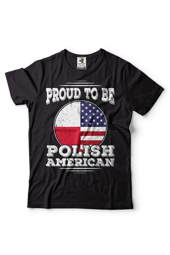 Proud To Be Polish American Shirt Poland Patriotic Shirt Poland National Flag Tee USA Poland Shirt
