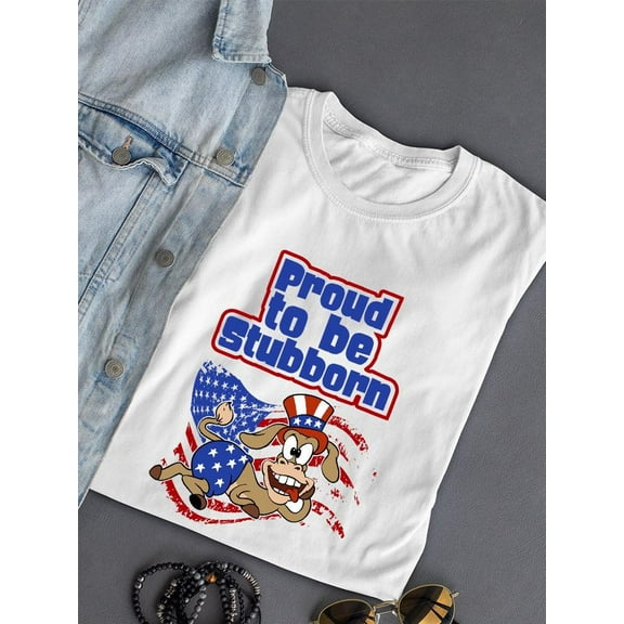 Proud To Be Stubborn T-shirt Men's -SmartPrintsInk Designs