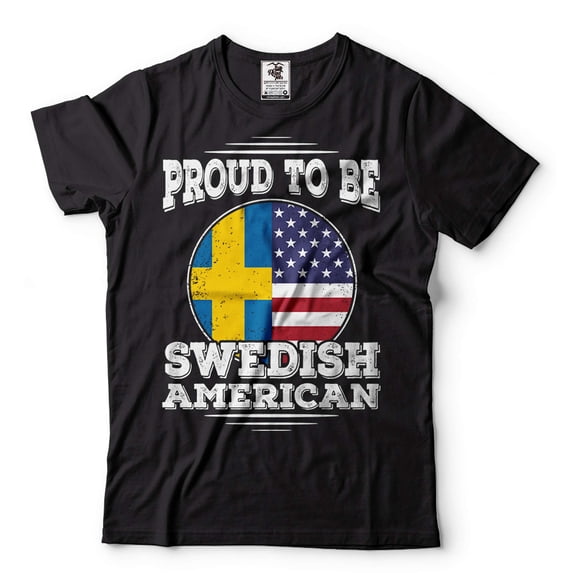 Proud To Be Swedish American Shirt America Sweden Shirt Sweden Patriotic Flag Shirt (XX-Large Black)