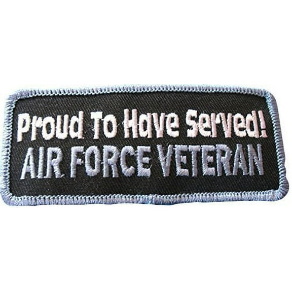 Proud To Have Served Air Force Veteran Vet Iron On Embroidered Applique Patch BSPM0452