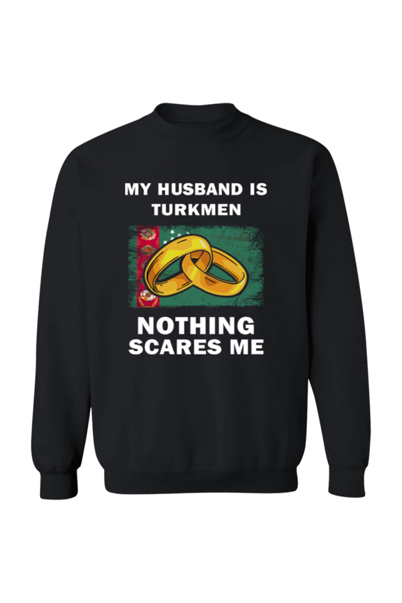 Proud Turkmen Nothing Scares Me Funny Turkmen Part Turkmenistan Flag Souvenir Proud Crewneck Pullover Sweatshirt